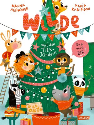 cover image of Wilde Weihnachten mit den Tierkindern und mit dir!
